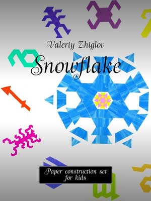 cover image of Snowflake. Paper construction set for kids